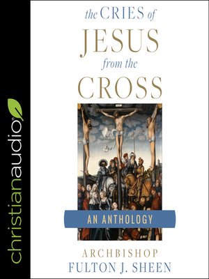 The Cries of Jesus from the Cross - Audiobook